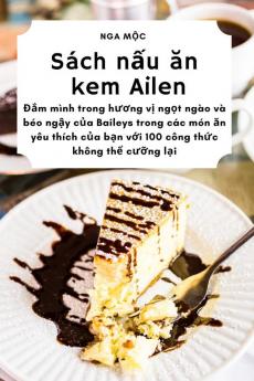 Sách Nấu Ăn Kem Ailen (Vietnamese Edition)