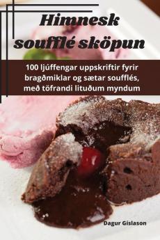 Himnesk soufflé sköpun (Icelandic Edition)
