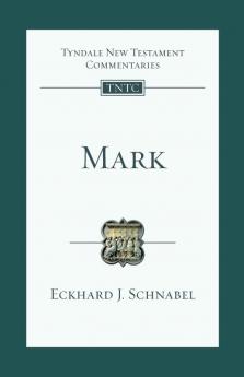 Mark: An Introduction And Commentary (Tyndale New Testament Commentaries)