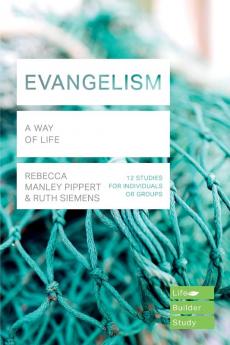 Evangelism (Lifebuilder Study Guides): A Way of Life (Lifebuilder Bible Study Guides 207)