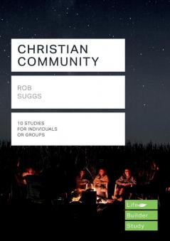 Christian Community (Lifebuilder Study Guides) (Lifebuilder Bible Study Guides 227)