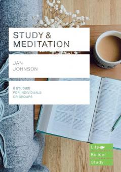 Study and Meditation (Lifebuilder Study Guides) (Lifebuilder Bible Study Guides)