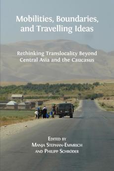 Mobilities Boundaries and Travelling Ideas