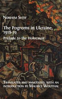 The Pogroms in Ukraine 1918-19