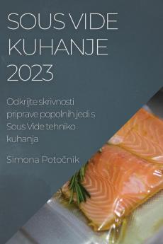 Sous Vide kuhanje 2023