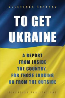 TO GET UKRAINE