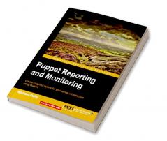 Puppet Reporting and Monitoring