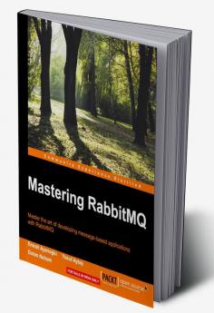 Mastering RabbitMQ