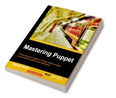 Mastering Puppet