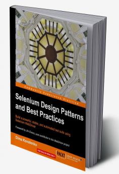 Selenium Design Patterns and Best Practices