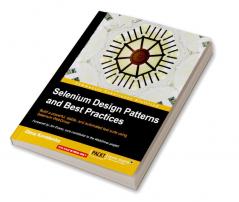 Selenium Design Patterns and Best Practices