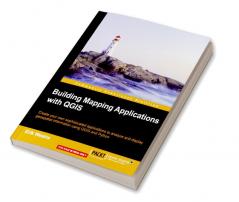 Building Mapping Applications with QGIS