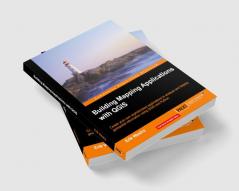 Building Mapping Applications with QGIS