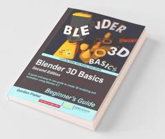 Blender 3D Basics - Second Edition