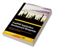 FuelPHP Application Development Blueprints