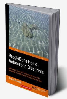 BeagleBone Home Automation Blueprints