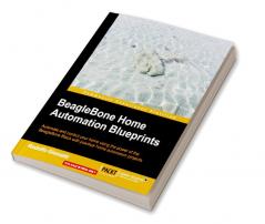 BeagleBone Home Automation Blueprints