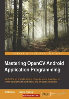 Mastering OpenCV Android Application Programming