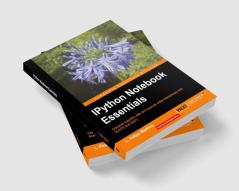 IPython Notebook Essentials