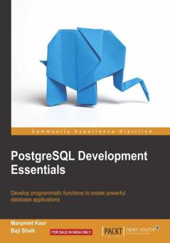PostgreSQL Development Essentials