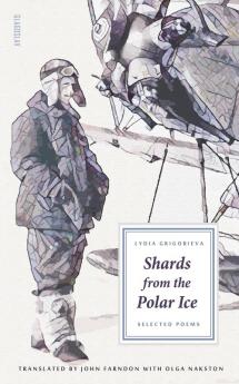 Shards from the Polar Ice: Selected Poems