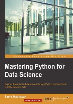 Mastering Python for Data Science
