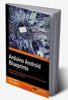 Arduino Android Blueprints