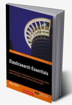 Elasticsearch Essentials