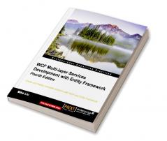 WCF Multi-layer Services Development with Entity Framework - Fourth Edition