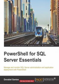 PowerShell for SQL Server Essentials