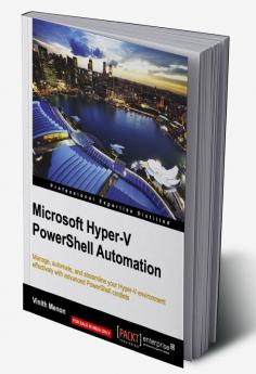 Microsoft Hyper-V PowerShell Automation
