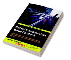 Red Hat Enterprise Linux Server Cookbook
