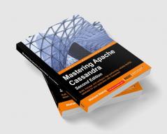 Mastering Apache Cassandra - Second Edition