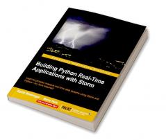 Building Python Real-Time Applications with Storm