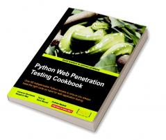 Python Web Penetration Testing Cookbook