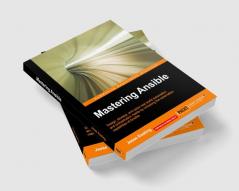 Mastering Ansible