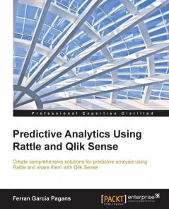 Predictive Analytics using Rattle and Qlik Sense