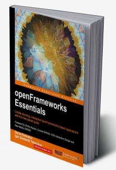 openFrameworks Essentials