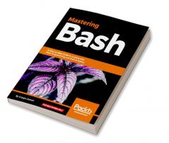 Mastering Bash