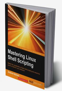 Mastering Linux Shell Scripting