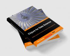 Clojure for Data Science