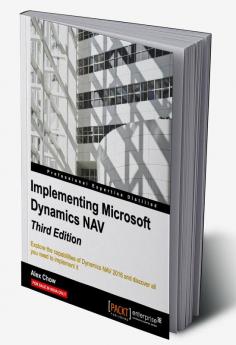 Implementing Microsoft Dynamics NAV - Third Edition