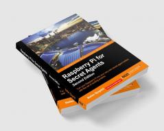 Raspberry Pi for Secret Agents - Second Edition