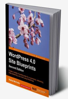 WordPress 4.0 Site Blueprints - Second Edition