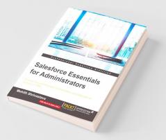Salesforce Essentials for Administrators
