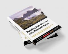 Building Web Services with Microsoft Azure