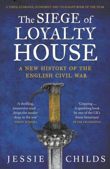 The Siege of Loyalty House