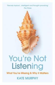 You’re Not Listening