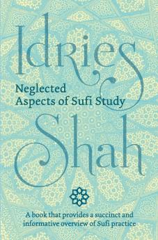 Neglected Aspects of Sufi Study