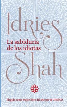 La sabiduría de los idiotas [The Wisdom of Idiots]